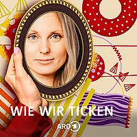 Wie wir ticken - Euer Psychologie Podcast