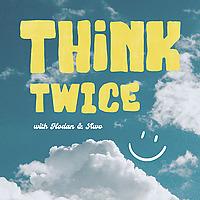 Think Twice
