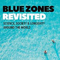 Blue Zones: Revisited