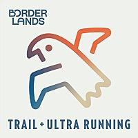 Borderlands Trail (+ Ultra) Running