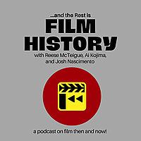 ...And The Rest Is Film History