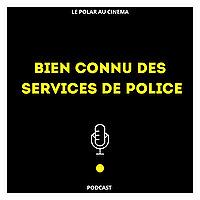 Bien connu des services de police