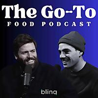 The Go To Food Podcast