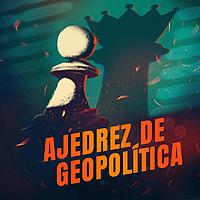 Ajedrez de geopolítica
