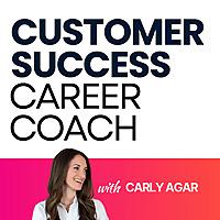 Customer Success Career Coach, Career Tips and Proven Job Interview Strategies For Every Customer Success Manager
