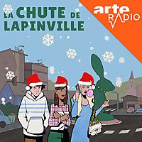 La Chute de Lapinville - Une fiction quotidienne