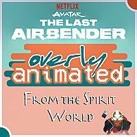 Netflix Avatar: The Last Airbender Recaps by From the Spirit World