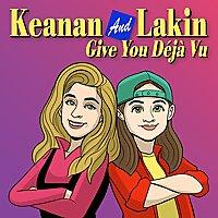 Keanan And Lakin Give You Déjà Vu
