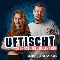 Uftischt - Sternstunde Kulinarik