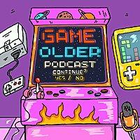 Game Older Podcast