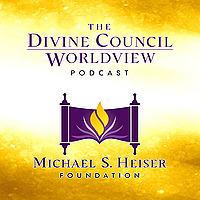 The Divine Council Worldview Podcast