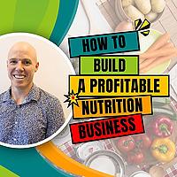 How to Build a Profitable Nutrition Business