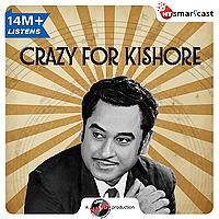 Crazy For Kishore