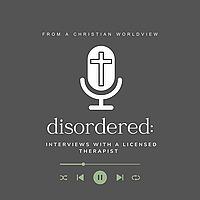 Disordered: Interviews with a Licensed Therapist