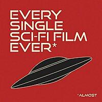 Every Single Sci-Fi Film Ever*