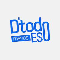 DeTodoMenosEso