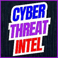 Cyber Threat Intel