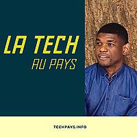 La Tech Au Pays (Actualités des Technologies en Afrique)