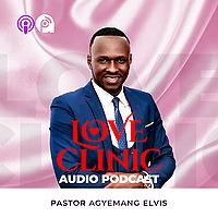 Love Clinic With Pastor Elvis