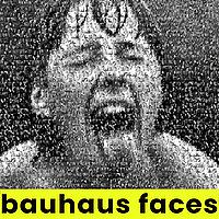 bauhaus faces