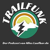 Trailfunk – Der Podcast von Alles-laufbar.de