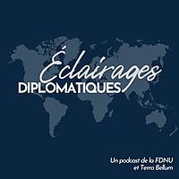Éclairages Diplomatiques