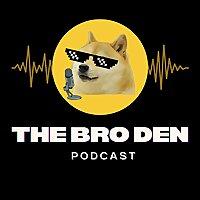 The Bro Den