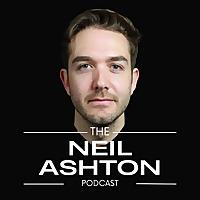 The Neil Ashton Podcast