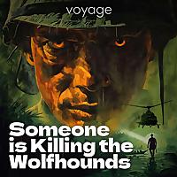 Someone Is Killing The Wolfhounds