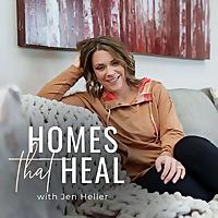Homes That Heal | Transform Your Home Into a Health and Wellness Sanctuary