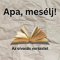 Apa, mesélj!