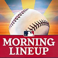 MLB Morning Lineup Podcast