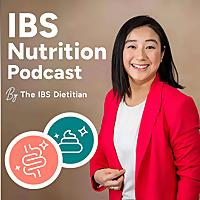 IBS Nutrition Podcast by The IBS Dietitian