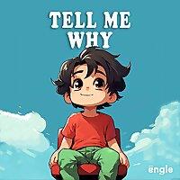 Tell me why / children's issues