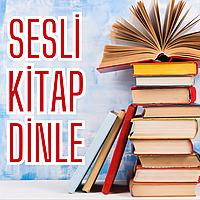 Sesli Kitap Dinle