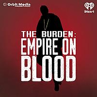 The Burden: Empire on Blood Video
