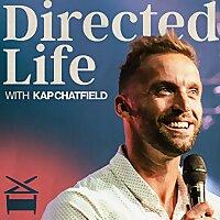 Directed Life with Kap Chatfield