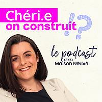 Chéri, On Construit
