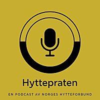 Hyttepraten - en podkast fra Norges Hytteforbund