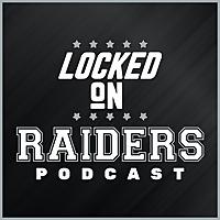 Locked On Raiders - Daily Podcast On The Las Vegas Raiders