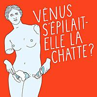 Vénus s'épilait-elle la chatte ?