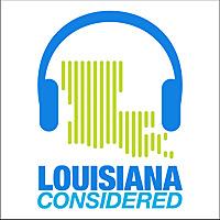 Louisiana Considered