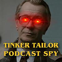 Tinker Tailor Podcast Spy