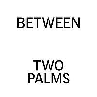 Between Two Palms