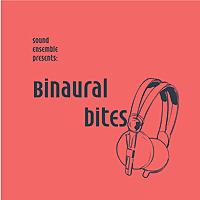 Binaural Bites