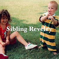 Sibling Revelry