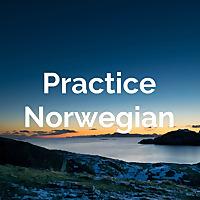 Practice Norwegian