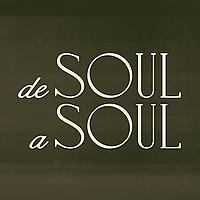 De Soul a Soul