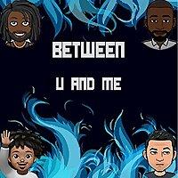 Between U And Me