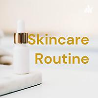 Skincare Routine